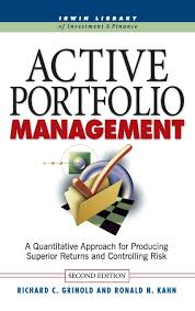 Informationen über prime assets consulting gmbh. Active Portfolio Management A Quantitative Approach For Producing Superior Returns And Selecting Superior Returns And Controlling Risk A Managers Basic Engineering Series And Tools Grinold Richard C Kahn Ronald N