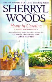 Home In Carolina By Sherryl Woods Sweet Magnolia Romance Novel Paperback Book Whattoread Booksworthreading Magnolia Book Sherryl Woods Sherryl Woods Books