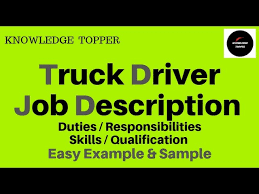 Truck Driver Job Description Truck Driver Duties Truck Driver Resume Truck Driver Skills Youtube
