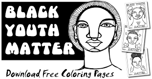 Printable coloring pages for kids of all ages. D C Area Educators For Social Justice On Twitter Black Youth Matter Download Free Coloring Pages Https T Co Oppx3bnuqf Blmatschool Artwork Mayagonzalezart