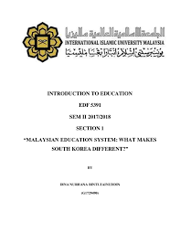 So please help us by uploading 1 new document or like us to download Pdf Malaysian Education System What Makes South Korea Better Dina Nurhana Academia Edu
