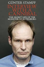 Interview With a Cannibal: The Secret... book by Gunter Stampf
