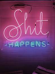 It Is What It Is Neon Signs Neon Quotes Neon Lighting