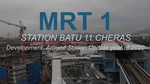 Klang valley toplu hızlı transit (kvmrt). Station Batu 11 Cheras Mrt 1 Sbk Line Development Around Station Update Youtube