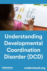 Understanding Developmental Coordination Disorder Dcd In 2020 Occupational Therapy Kids Dyspraxia Activities Dyspraxia