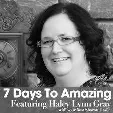 How to build a large Facebook community with Leadership Girl Haley Lynn  Gray [7 Days to Amazing Podcast]