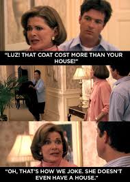Lucille was the scary mom you never had. The 24 Best Lucille Bluth One Liners Arrested Development Quotes Arrested Development Just For Laughs