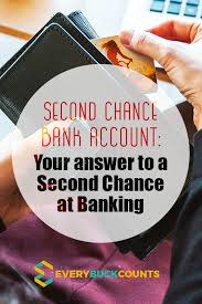 Your Answer To A Second Chance At Banking Bank Account Accounting Banking