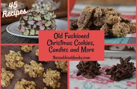 It's just like a candy cane, only more fragile and awkward to eat. Old Fashioned Christmas Dessert Recipes These Old Cookbooks