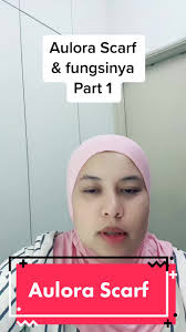 Aulora Scarf dan fungsinya #aulorascarfwithkodenshi #auloraserieswithk...