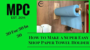 Get free shipping on qualified kitchen towel holders & hooks or buy online pick up in store today in the kitchen department. How To Make A Super Easy Shop Paper Towel Holder Youtube