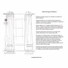 Design drapery fullness is physically pleated into the drapery by creating 3 layered folds that are then stitched together. About Drapery Fullness 1 Width Or 1 5 Widths