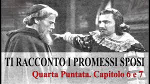 Ecco il riassunto svolto, dettagliato, di tutto il capitolo 6 scritto da alessandro manzoni. Ti Racconto I Promessi Sposi Quarta Puntata Capitoli 6 E 7 Youtube