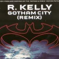 Kelly based on the fictional city of the same name. Gotham City Remix By R Kelly Feat Strings Samples Covers And Remixes Whosampled