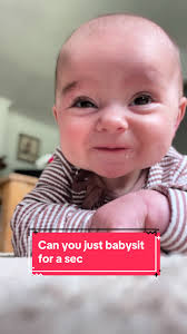 Babysitting request: Can you watch my baby for a sec?