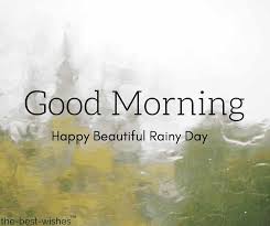 Maybe you would like to learn more about one of these? 31 Perfect Good Morning Wishes For A Rainy Day Best Images