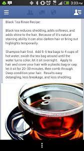 Don't forget that tea rinses are great if you have been experiencing shedding. Pin By Marka Jackson On Home Remedies Tea Hair Rinse Black Tea Hair Rinse Hair Shedding Remedies