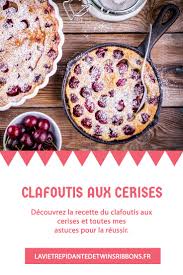 Clafoutis Aux Cerises Clafoutis Aux Cerises Recette Clafoutis Cerise