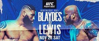 Watch online (waaw videos) *480p* hd/divx quality. Ufc Fight Night Blaydes Vs Lewis Mma India