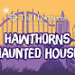 Hawthorns Haunted House event image