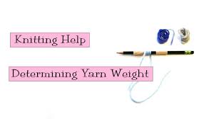 knitting help determining yarn weight