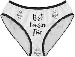 Amazon.com: Best Cousin Ever Panties, Best Cousin Ever Underwear, Briefs,  Cotton Briefs, Funny Underwear, Panties For Women (X-Small) Black :  Clothing, Shoes & Jewelry