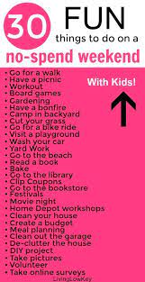 30 Free Things To Do On A No Spend Weekend Fun Family Activities Summer Family Fun Things To Do At Home