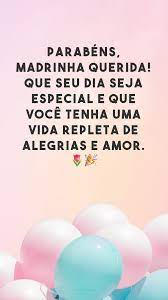 50 Frases De Feliz Aniversario Para Madrinha Que Sao Puro Amor E Carinho Mais que uma madrinha, uma amiga, confidente, conselheira. para madrinha que sao puro amor e carinho