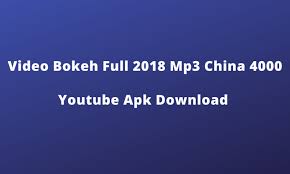 And when it comes to android users, usually people like to download mp3 music and listen to music offline without wifi or internet connection. Video Bokeh Full 2018 Mp3 China 4000 Youtube Apk Videos Bokeh Bokeh Youtube