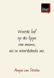 Ampie Van Straten Afrikaans Skrywers Nederlands Segoed Dutch Suidafrika Litnet Skryf Afrikaans Quotes Dad Quotes Afrikaans