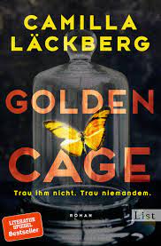 Skandinavische krimis erfreuen sich einer stets wachsenden beliebtheit. Golden Cage Trau Ihm Nicht Trau Niemandem Golden Cage 1 Paperback Ullstein