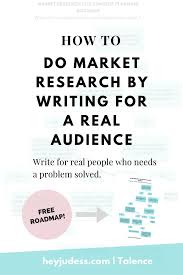 How To Do Market Research By Writing For A Real Audience Content Planning Market Research Roadmap Google Marketing Social Media Strategy Template Writing