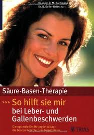 Saure Basen Therapie So Hilft Sie Mir Bei Leber Und Gallenbeschwerden Die Optimale Ernahrung Im Alltag Die Besten Rezepte Zum Ausprobieren Bachmann Robert M Kofler Bettschart Birgit Amazon De Bucher