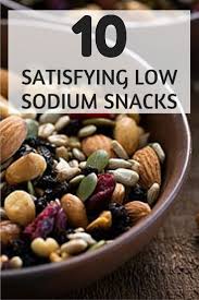 10 Satisfying Low Sodium Snacks Everyday Health Heart Healthy Recipes Low Sodium Low Salt Diet Low Sodium Snacks