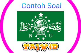 Untuk kunci jawaban, silahkan hubungi penulis. Kumpulan Contoh Soal Tajwid Untuk Siswa Madrasah Diniyah Mdu Pagar Bawean