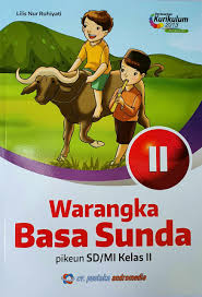 Kunci jawaban rancage diajar bahasa sunda kelas 2. Buku Bahasa Sunda Kelas 2 Warangka Basa Sunda 2 Sd Lazada Indonesia