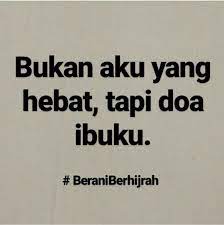 Yang Hebat Itu Doa Nya Ibu