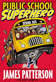 Check Out James Patterson S New Book Plus A Great Prize Package Giveaway Ends 3 23 15 Superhero Books James Patterson Superhero School