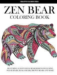 They also greatly enjoy filling in koala coloring pages . Zen Bear Coloring Book Featuring 32 Zentangle Bear Designs Including Polar Bears Koala Bears Brown Bears And More Adult Coloring Books Creative Coloring 9781942268901 Books Amazon Ca