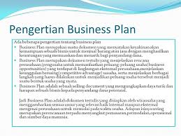 3 pengertian rencana usaha dokumen tertulis yang disiapkan oleh wirausaha yang menggambarkan semua unsur yang relevan baik internal maupun eksternal mengenai perusahaan untuk memulai pada waktu usaha. Business Plan Perencanaan Bisnis Ppt Download