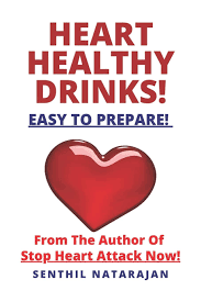 Maybe you would like to learn more about one of these? Heart Healthy Drinks Easy To Prepare From The Author Of Stop Heart Attack Now Natarajan Senthil 9798685953452 Amazon Com Books