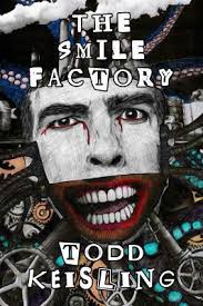 The Smile Factory book by Todd Keisling