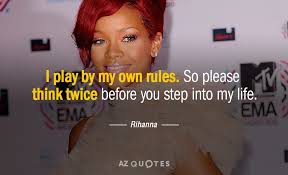 Top 25 Quotes By Rihanna Of 151 A Z Quotes