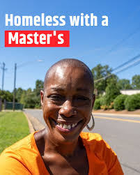 Former Social Worker with a Master's Degree Homeless in Charlotte