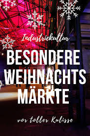 Gluhweinduft Eislaufsspass Und Susse Leckereien In Einzigartiger Industriekulisse Das Findet Ihr Auf Den Inustriekul Ruhrgebiet Alles Uber Weihnachten Ausflug