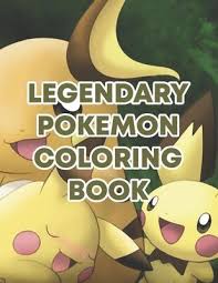 Free printable legendary pokemon coloring pages are a fun way for kids of all ages to develop creativity focus motor skills and color recognition. Legendary Pokemon Coloring Book Abu Huraira Press 9781670366412