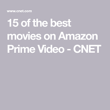 The 19 Best Movies To Watch On Amazon Prime Video In 2020 Best Movies On Amazon Amazon Prime Video Prime Movies
