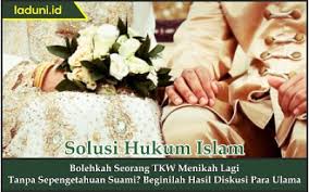 Maybe you would like to learn more about one of these? Bolehkah Seorang Tkw Menikah Lagi Tanpa Sepengetahuan Suami Beginilah Hasil Diskusi Para Ulama Nikah Laduni Id