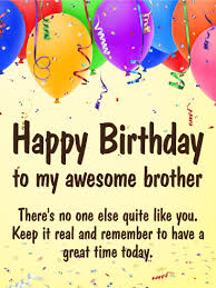 Have A Great Time Happy Birthday Card For Brother Birthday Greeting Cards By Davia Brother Birthday Quotes Birthday Wishes For Brother Birthday Quotes Funny For Him