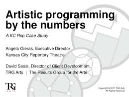 Artistic Programming By The Numbers A Kc Rep Case Study